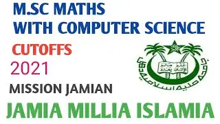 JAMIA M.SC MATHS WITH COMPUTER SCIENCE CUTOFFS 2021
