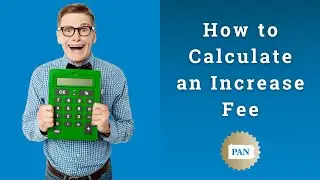 How to Calculate an Increase Fee