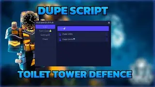⏲ NEW DUPE SCRIPT IN TOILET TOWER DEFENCE｜MOBILE+PC ⏲