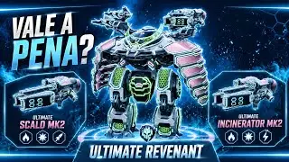 ULTIMATE REVENANT +  UE SCALD E UE INCINERATOR - WAR ROBOTS