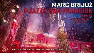 Pjazza San Frangisk (Little K) - Marc Brijuz - San Leonardu Hal Kirkop