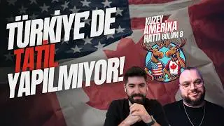 KANADALILAR PASİF AGRESİF! / Kuzey Amerika Hattı 8