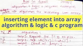 Inserting an element item into array data structure tutorial video c program example algorithm