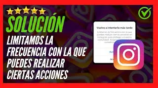 SOLUTION ✅🥇 Instagram Problem 🔴 We limit the frequency with which you can perform certain actions