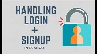 A  User Authentication in Django: Login and Sign Up Tutorial