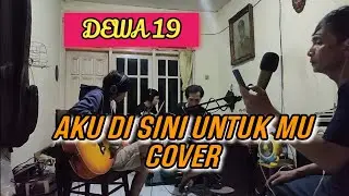 AKU DISINI UNTUKMU - DEWA19 (LIVE AKUSTIK COVER )CETECOUSTIC (SESI LATIHAN )