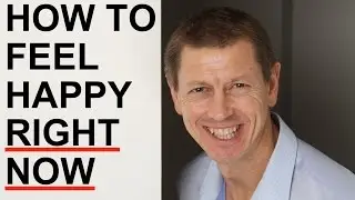 How to Feel Happy Right Now | Secrets to Happiness