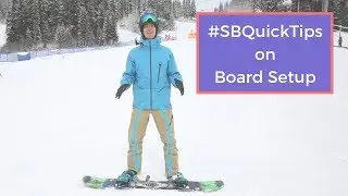 How To Set Up Your Snowboard | Snowboarding For Beginners