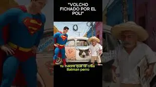 Policia buchon vs Volcho 