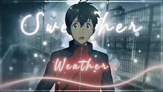 Sweather Weather | Weathering With You 