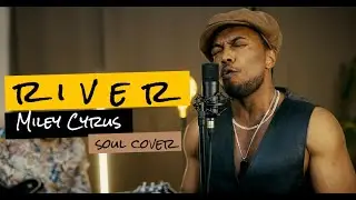 Miley Cyrus - River (Cover by Moreland) | Soul Version