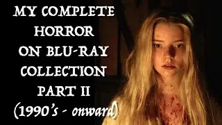 My entire Horror on Blu-Ray collection, part 2 (1990s onward)