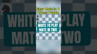 EASY White to Play Mate in Two Chess Puzzle #checkmate #chesstricks #chesstactics