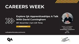 QA Apprenticeships: Hear from Tech Expert with David Cunningham