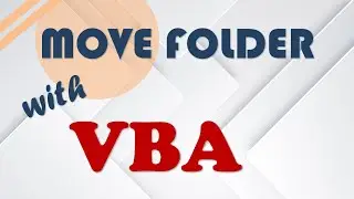 Move Folder with VBA (Visual Basic for Application)  |  Excel or Access