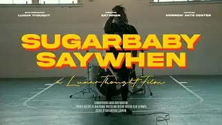 SUGARBABY - SAYWHEN (OFFICIAL MUSIC VIDEO)