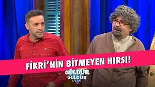 Fikri'nin Bitmeyen Hırsı! - Güldür Güldür Show