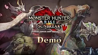 Monster Hunter Rise: Sunbreak - Demo Trailer