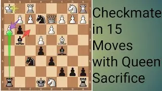 Beautiful Checkmate in 15 Moves with Queen Sacrifice by Sonic Gaming
