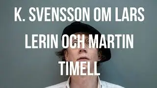 K. Svensson om Lars Lerin och Martin Timell - Della Arte #74