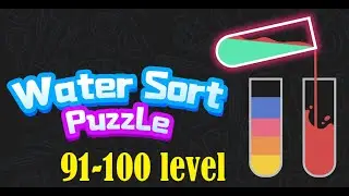 Water Sort Puzzle level 91-100 Color Sorting Game  #Walkthrough #Watersortpuzzle #androidgame