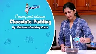 Decadent Chocolate Pudding by Mahima Simon with MILKMAID!