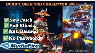 SCRIPT SKIN YSS COLECTOR New patch 2022  | No banned | Mediafire | MLBB