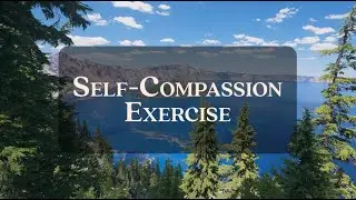 Self-Compassion Exercise | Guided Meditation | Mindfulness for Humans