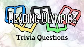Reading Olympics Trivia Questions 2021-2022