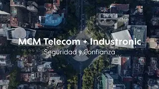 MCM Telecom + Industronic | Seguridad y confianza en telecomunicaciones