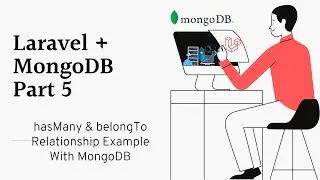 Laravel MongoDB Part 5 | hasMany or belongTo Relationship | The Test Coder
