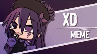 XD || Meme || Gacha Club