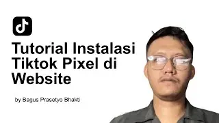 CARA SETUP PIXEL TIKTOK ADS | Tutorial Tiktok Ads