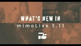 📺 What’s new in mimoLive 5.11? (Evening EU Stream)