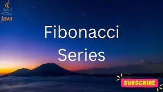Fibonacci Series In Java