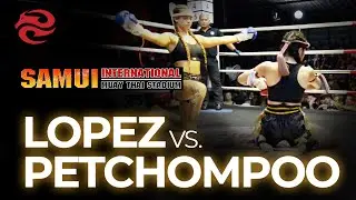 Jasmin Lopez vs. May Petchompoo | Samui International Muay Thai Stadium