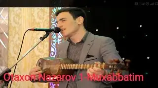Jonli ijro Otaxon N 1-Muxabbbatim