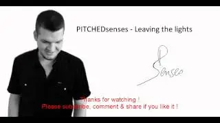 PITCHEDsenses - Leaving the lights (Trance) [FREE DOWNLOAD]