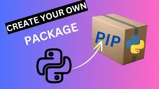 How to Build a Complete Python Package Step-by-step | 