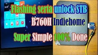 Cara unlock Dan Root STB Indiehome Murah (zte b760h)