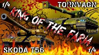 SKODA T56  - Vs -  TORNVAGN 👑 KING OF THE FARM 👑 [1/4] - МИР ТАНКОВ - The DENi ✜