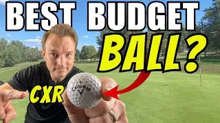BEST BUDGET GOLF BALL? Callaway CXR Power Golf Ball Review #golfballs #callawaygolf