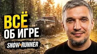 КОГДА SNOWRUNNER НАЧНУТ ПРОДАВАТЬ В РОССИИ И СНГ? Полный обзор на симулятор бездорожья SnowRunner