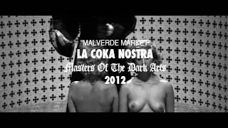LA COKA NOSTRA    MALVERDE MARKET