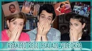 $ REAKCIÓ RÉGI CSALÁDI VIDEÓKRA $