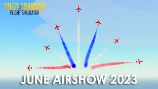PTFS Red Arrows | June Airshow 2023 (NEW PTFS UPDATE)