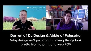 Darren of DL Design & Abbie of Polyspiral - Why design isn't just about making things look pretty