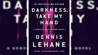 Darkness, Take My Hand by Dennis Lehane. Part 1