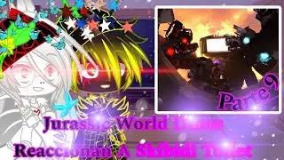 []🎥Jurassic World Dinos Reaccionan A Skibidi Toilet🚽[] (🔮Parte 9🔮) {💎Gacha Club💎}.