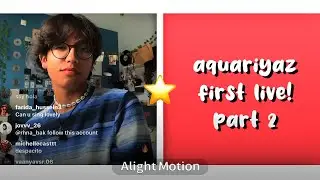 Aquariyaz (Justin Degryse) / Live August 24 / Part 2
